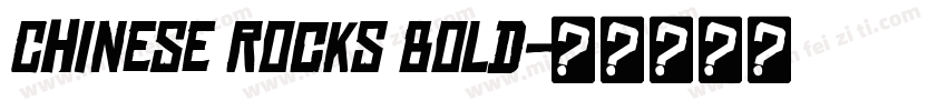 Chinese Rocks Bold字体转换
